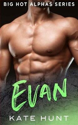 Evan (Big Hot Alphas 11) by Kate Hunt