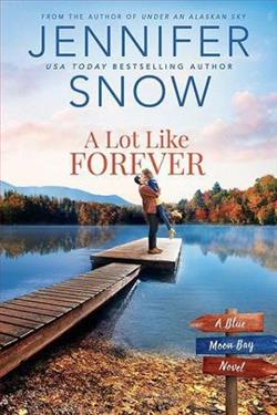 A Lot Like Forever (Blue Moon Bay 3) by Jennifer Snow