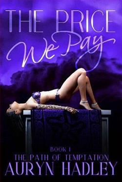 The Price We Pay (The Path of Temptation 1) by Auryn Hadley