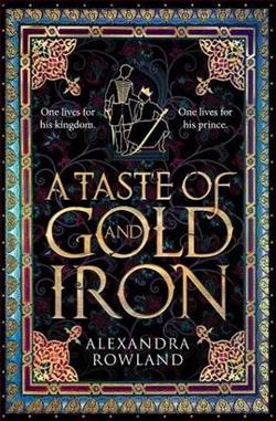 A Taste of Gold and Iron by Alexandra Rowland