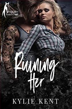 Ruining Her (McKinley Ranch Duet 1) by Kylie Kent