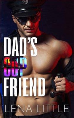 Dad's Cop Friend by Lena Little