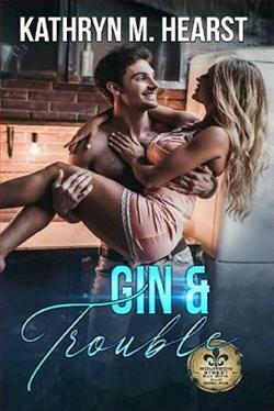 Gin & Trouble by Kathryn M. Hearst