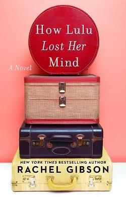 How Lulu Lost Her Mind by Rachel Gibson