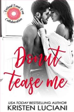 Donut Tease Me by Kristen Luciani