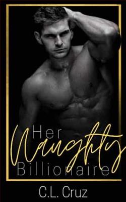 Her Naughty Billionaire by C.L. Cruz