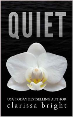 Quiet by Clarissa Bright