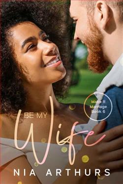 Be My Wife by Nia Arthurs