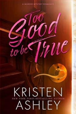 Too Good to Be True by Kristen Ashley