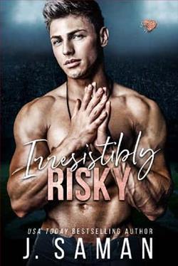 Irresistibly Risky by J. Saman