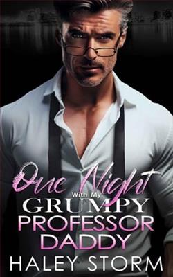 One Night With My Grumpy Professor Daddy by Haley Storm