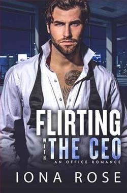 Flirting with the CEO by Iona Rose