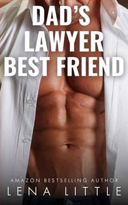 Dad's Lawyer Best Friend by Lena Little