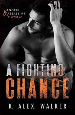 A Fighting Chance by K. Alex Walker