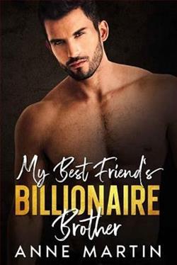 My Best Friend's Billionaire Brother by Anne Martin