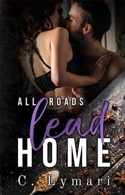 All Roads Lead Home by C. Lymari