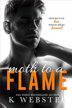 Moth to a Flame by K. Webster