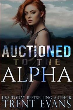 Auctioned to the Alpha by Trent Evans