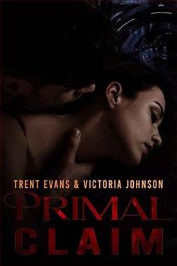 Primal Claim by Trent Evans