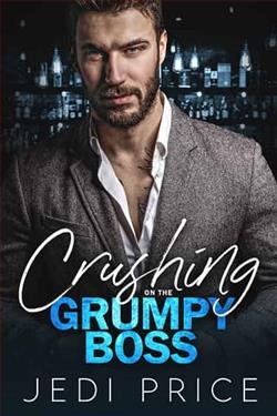 Crushing on the Grumpy Boss by Jedi Price