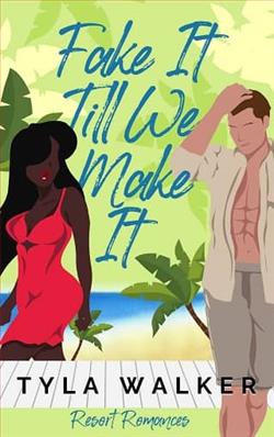 Fake It Till We Make It by Tyla Walker