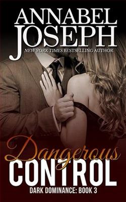 Dangerous Control by Annabel Joseph