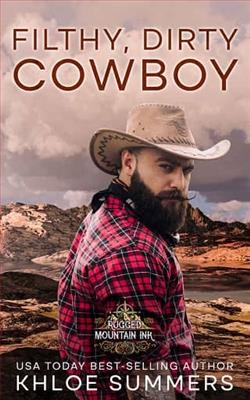 Filthy, Dirty, Cowboy by Khloe Summers