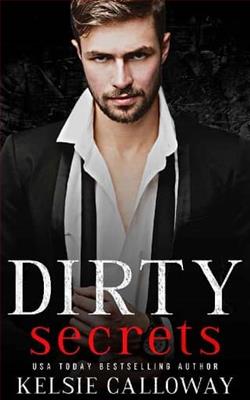 Dirty Secrets by Kelsie Calloway