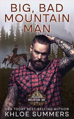 Big, Bad, Mountain Man by Khloe Summers