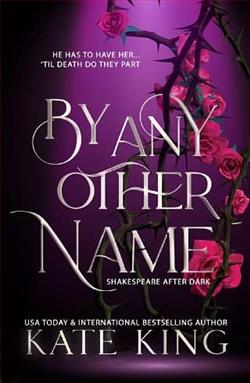 By Any Other Name by Kate King