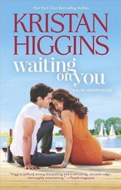 Waiting on You by Kristan Higgins