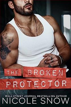 The Broken Protector by Nicole Snow