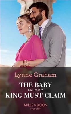 The Baby the Desert King Must Claim by Lynne Graham