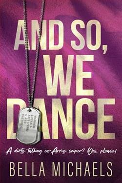 And So, We Dance by Bella Michaels