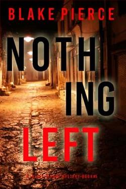 Nothing Left by Blake Pierce