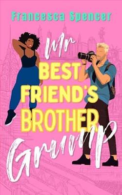 Mr Best Friend's Brother Grump by Francesca Spencer