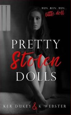 Pretty Stolen Dolls by Ker Dukey, K. Webster