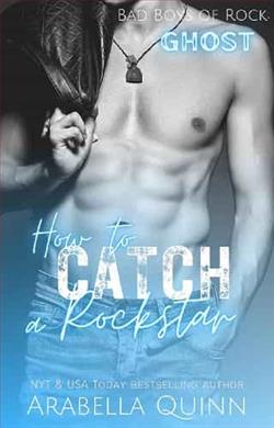 How to Catch a Rockstar by Arabella Quinn