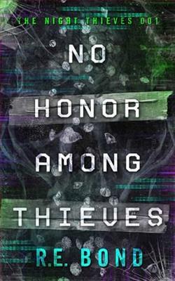 No Honor Among Thieves by R.E. Bond