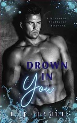 Drown in You by T.J. Hamel