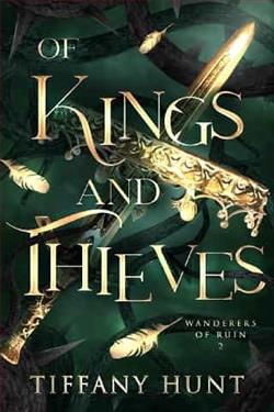 Of Kings and Thieves by Tiffany Hunt