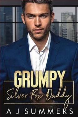 Grumpy Silver Fox Daddy by A.J Summers