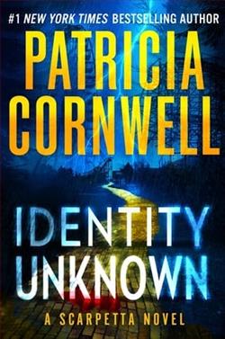 Identity Unknown by Patricia Cornwell