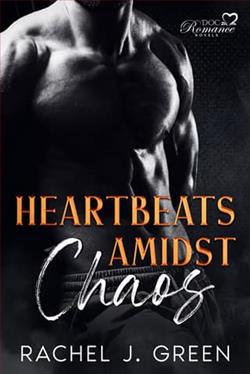 Heartbeats Amidst Chaos: Part 2 by Rachel J. Green