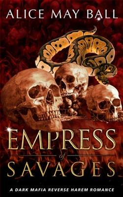 Empress of Savages by Alice May Ball