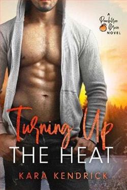 Turning Up the Heat by Kara Kendrick