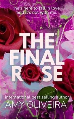 The Final Rose by Amy Oliveira