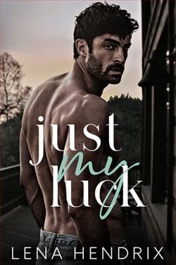 Just My Luck by Lena Hendrix