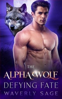 The Alpha Wolf Defying Fate by Waverly Sage