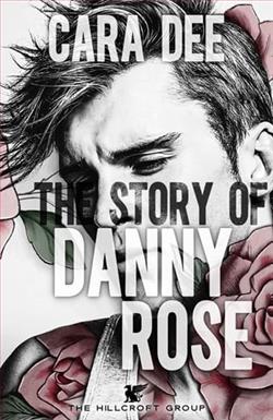 The Story of Danny Rose by Cara Dee